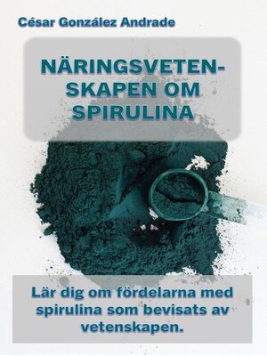 cover image of Näringsvetenskapen Om Spirulina